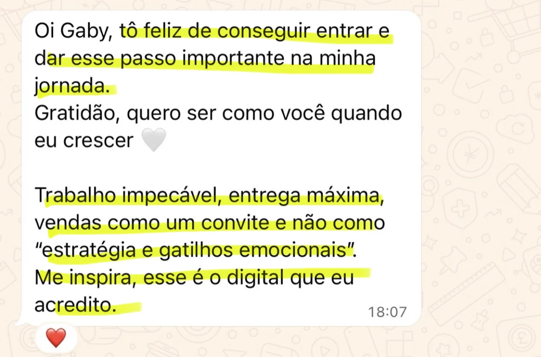 Aluna no WhatsApp: trabalho impecável, entrega máxima, vendas como um convite. Esse é o digital que eu acredito.