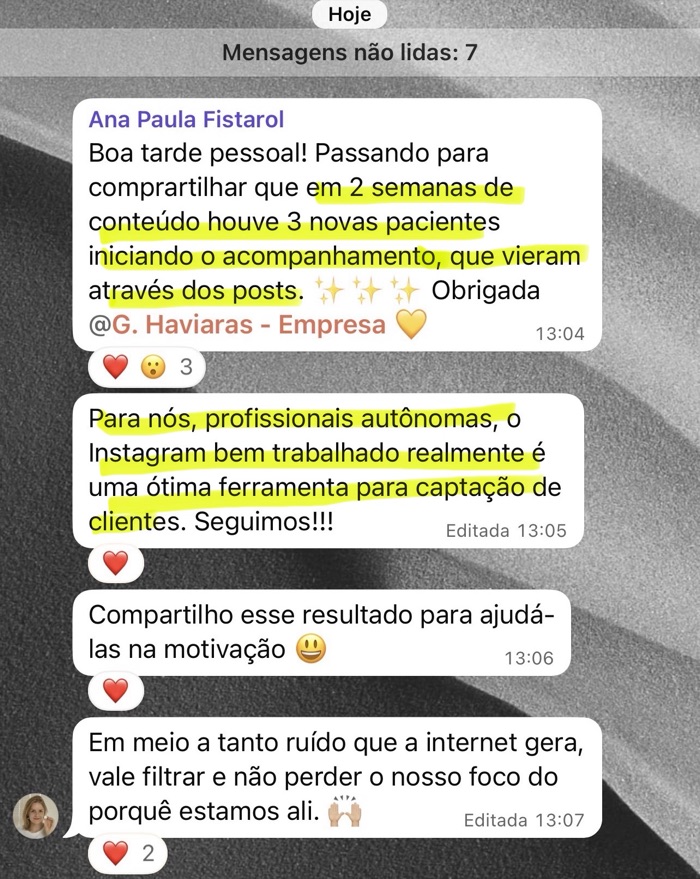 Ana Paula Fistarol no grupo: em 2 semanas de conteúdo houve 3 novas pacientes iniciando o acompanhamento, que vieram através dos posts.